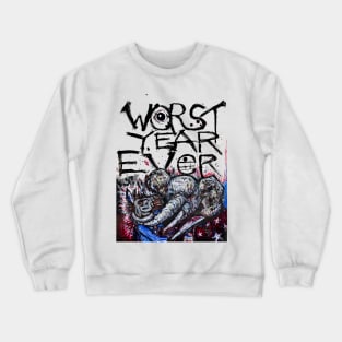 Worst Year Ever Crewneck Sweatshirt